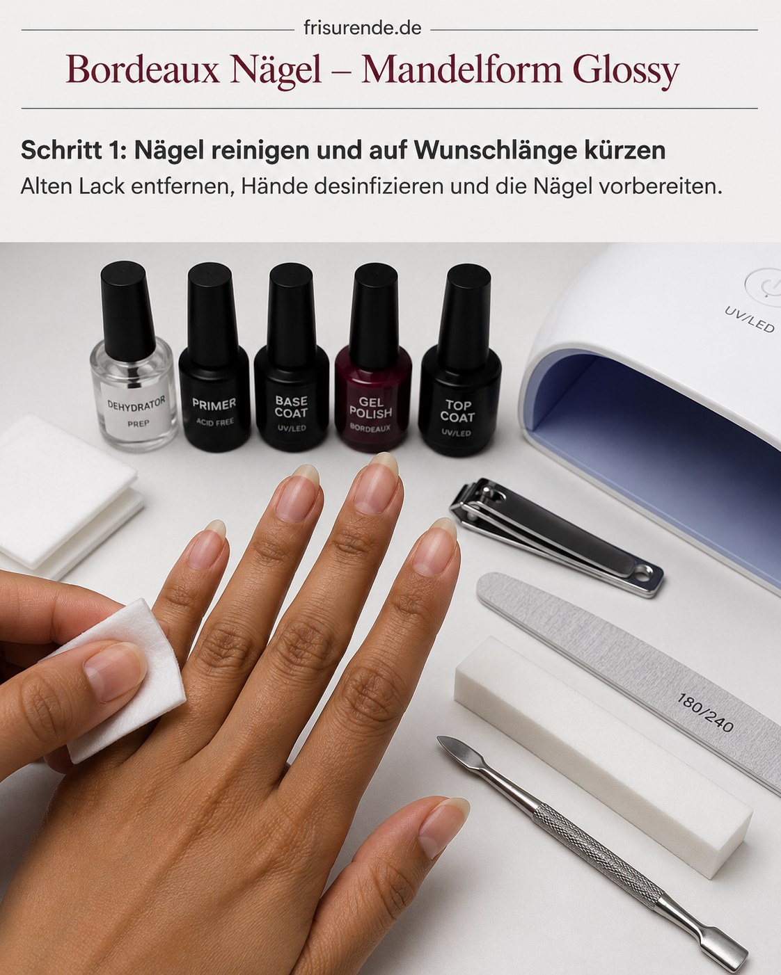 Vorbereitung für Bordeaux Nägel in Mandelform: Nagellack entfernen und Hände desinfizieren