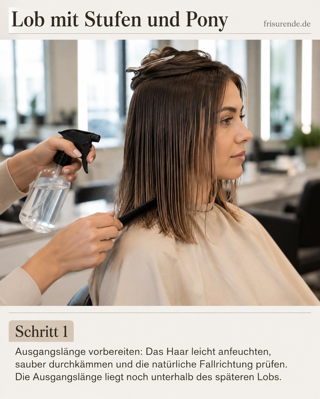 Vor dem Schnitt wird das Haar für den Lob mit Stufen und Pony leicht angefeuchtet und gekämmt